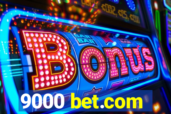 9000 bet.com